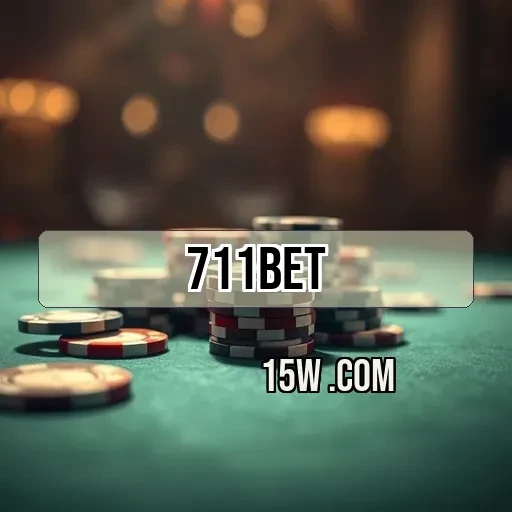 711bet: Descubra as Oportunidades Incríveis da Seção de Poker